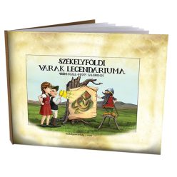 Székelyföldi Legendás Várak könyv