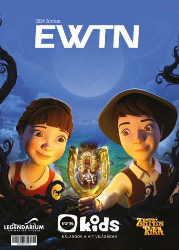 EWTN Magazin 2024/06.