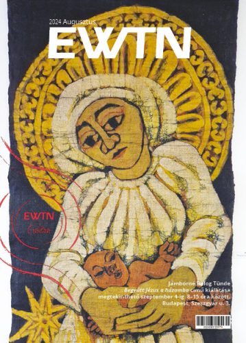 EWTN Magazin 2024/08.