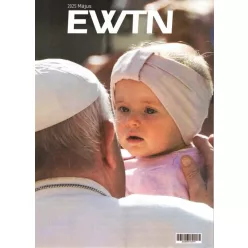 EWTN Magazin 2025/05.