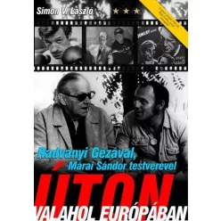   Radványi Gézával, Márai Sándor testvérével úton valahol Európában