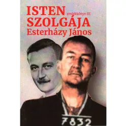   Molnár Imre Isten szolgája Esterházy János emlékkönyv III.