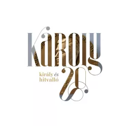 Károly 20 – Király és hitvalló