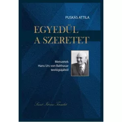 Puskás Attila: Egyedül a szeretet 