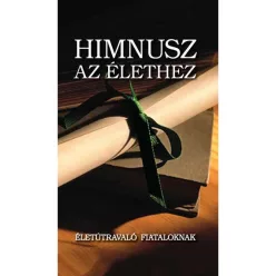 Kindelmann Győző: Himnusz az élethez 