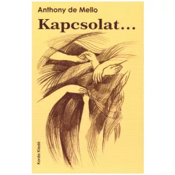 Anthony de Mello: Kapcsolat...