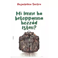 Rajaobelina Saotra: Mi lenne ha betoppanna hozzád Isten?