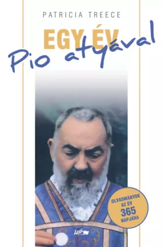 Patricia Treece: Egy év pio atyával