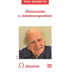   Henri Boulad SJ: Átistenülés a mindennapokban – „Isten emberré lett, hogy az ember Istenné váljon” 