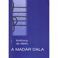 Anthony de Mello - A madár dala