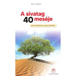 Bruno Ferrero: A sivatag 40 meséje