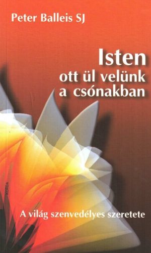 Peter Ballies Sj: Isten Ott Ül Velünk A Csónakban 