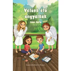 Habó Márta: Velünk élő angyalkák 