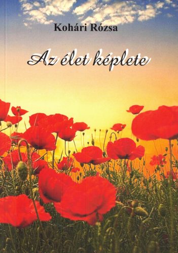 Kohári Rózsa - Az élet képlete 