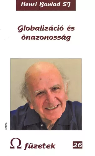 Henri Boulad SJ: Globalizáció és önazonosság 