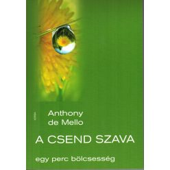 Anthony de Mello - A csend szava
