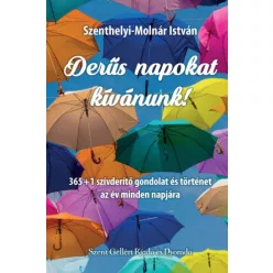 Szenthelyi-Molnár István: Derűs napokat kívánunk! 