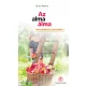 Bruno Ferrero: Az alma álma - Apró történetek a lélek számára