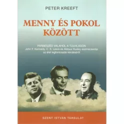 Peter Kreeft: Menny és pokol között 