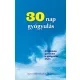 30 nap gyógyulás 