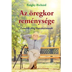 Faághy Richárd: Az öregkor reménysége 