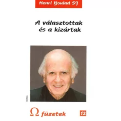   Henri Boulad SJ: A választottak és a kizártak – Válogatott szentbeszédek 
