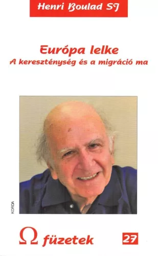 Henri Boulad SJ: Európa lelke – A kereszténység és a migráció ma 