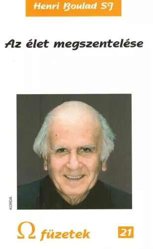 Henri Boulad SJ: Az élet megszentelése 