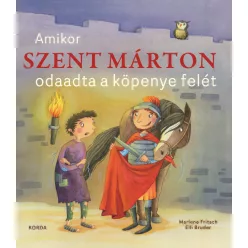   Marlene Fritsch, Elli Bruder Amikor Szent Márton odaadta a köpenye felét