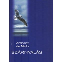 Anthony de Mello - A szárnyalás