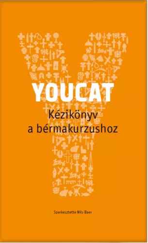 YOUCAT Kézikönyv a Bérmakurzushoz
