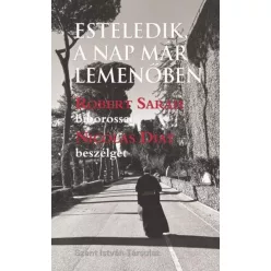   Robert Sarah Bíboros - Nicolas Diat - Esteledik, a nap már lemenőben 