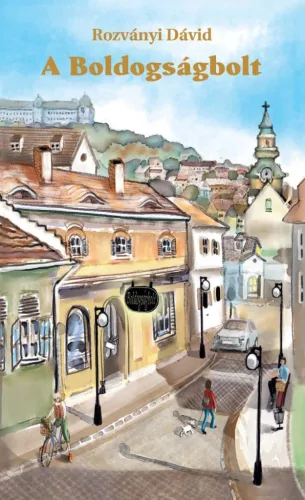 Rozványi Dávid: A Boldogságbolt 