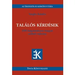 Vargha Katalin: TALÁLÓS KÉRDÉSEK