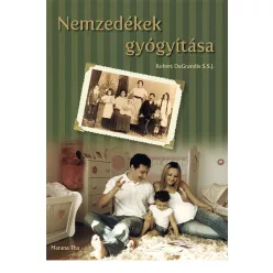 Robert DeGrandis S.S.J.: Nemzedékek gyógyítása