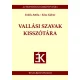Erdős Attila - Kiss Gábor: VALLÁSI SZAVAK KISSZÓTÁRA