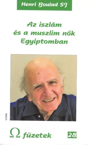 Henri Boulad SJ: Az iszlám és a muszlim nők Egyiptomban 