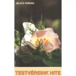 Jálics Ferenc - Testvéreink hite 