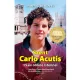 Umberto De Vanna: Szent Carlo Acutis – 15 év online Istennel