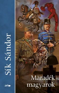 Sík Sándor: Maradék magyarok