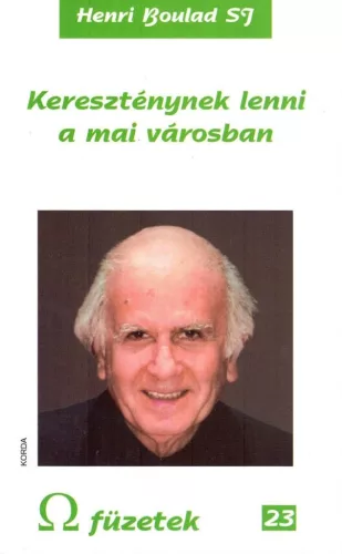 Henri Boulad SJ: Kereszténynek lenni a mai városban – Gondolatok városról és az új evangelizációról 