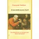 François Varillon SJ: Evangéliumi élet - Elmélkedések az emberi élet isteni forrásáról