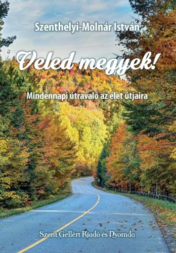 Szenthelyi-Molnár István: Veled megyek! 