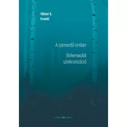   Viktor E. Frankl: A szenvedő ember - Birkenwaldi szinkronizáció