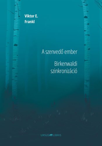Viktor E. Frankl: A szenvedő ember - Birkenwaldi szinkronizáció
