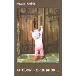 Kovács András – Ajtódon Kopogtatok
