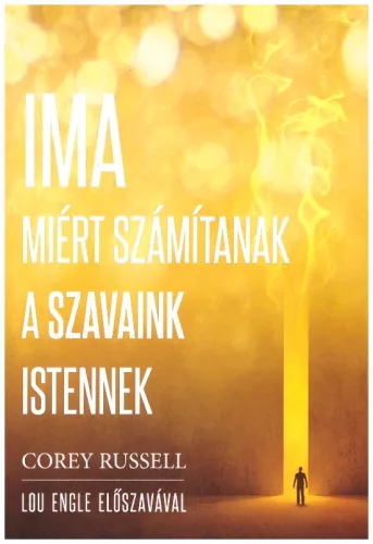 Corey Russel: IMA - Miért számítanak a szavaink Istennek