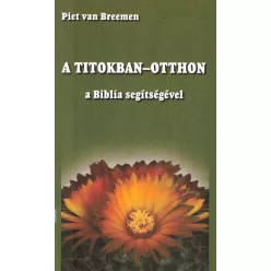 Piet van Breemen - A titokban-otthon 