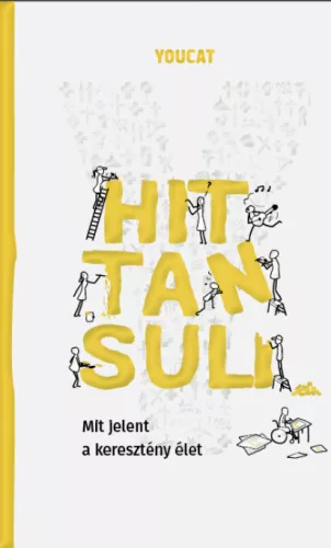YOUCAT Hittansuli - Mit jelent a keresztény élet