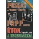 Úton a legendákkal - Puskás "Pancho" Öcsivel , Papp Lacival
